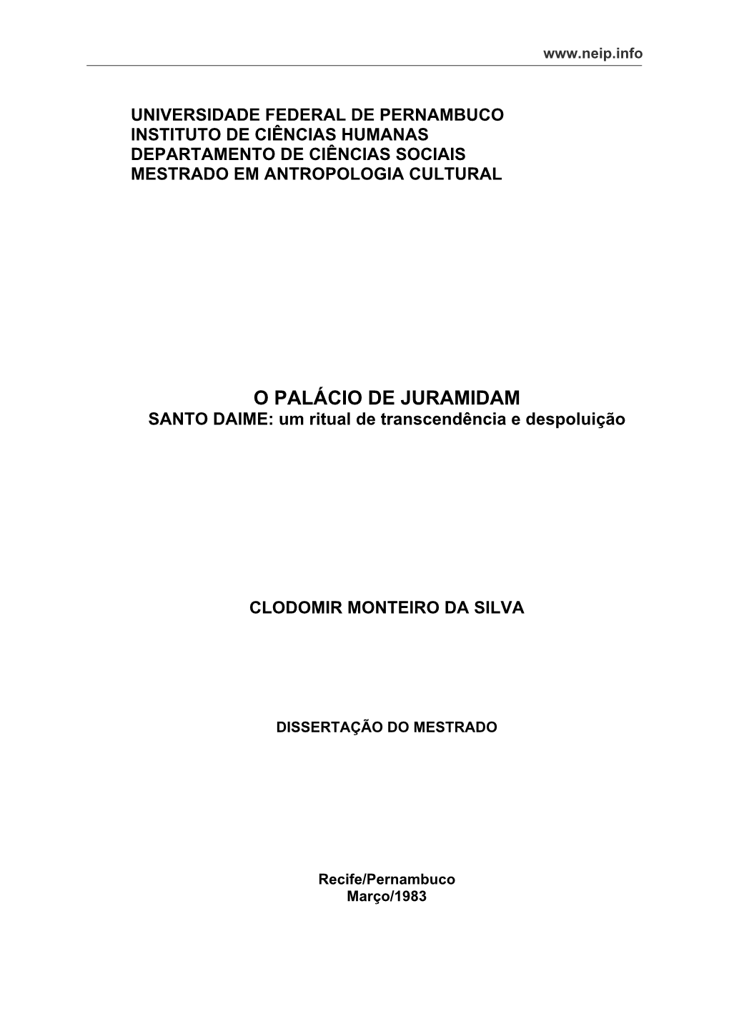 O PALÁCIO DE JURAMIDAM SANTO DAIME: Um Ritual De Transcendência E Despoluição