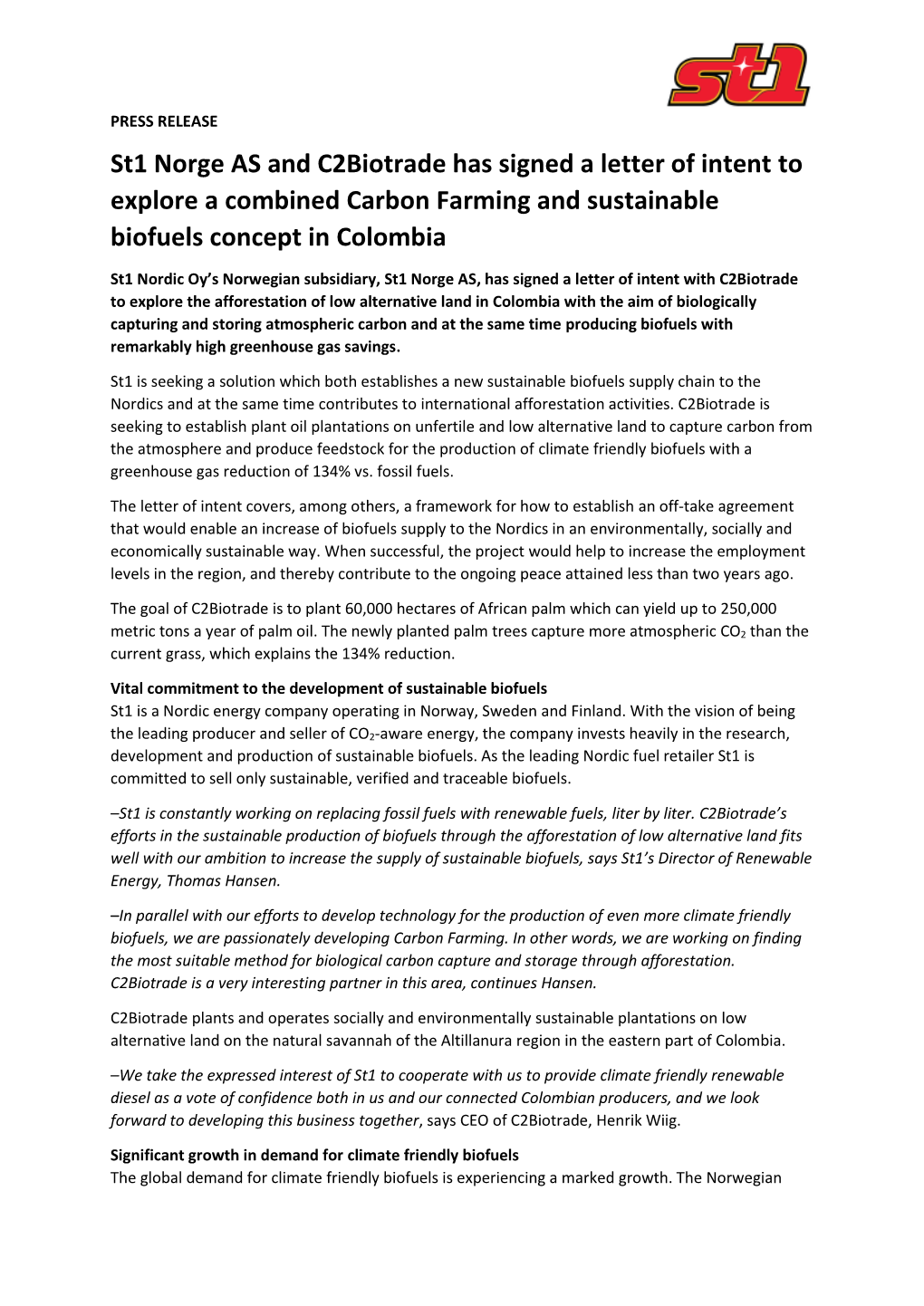 St1 Norge AS and C2biotrade Has Signed a Letter of Intent to Explore a Combined Carbon Farming and Sustainable Biofuels Concept in Colombia