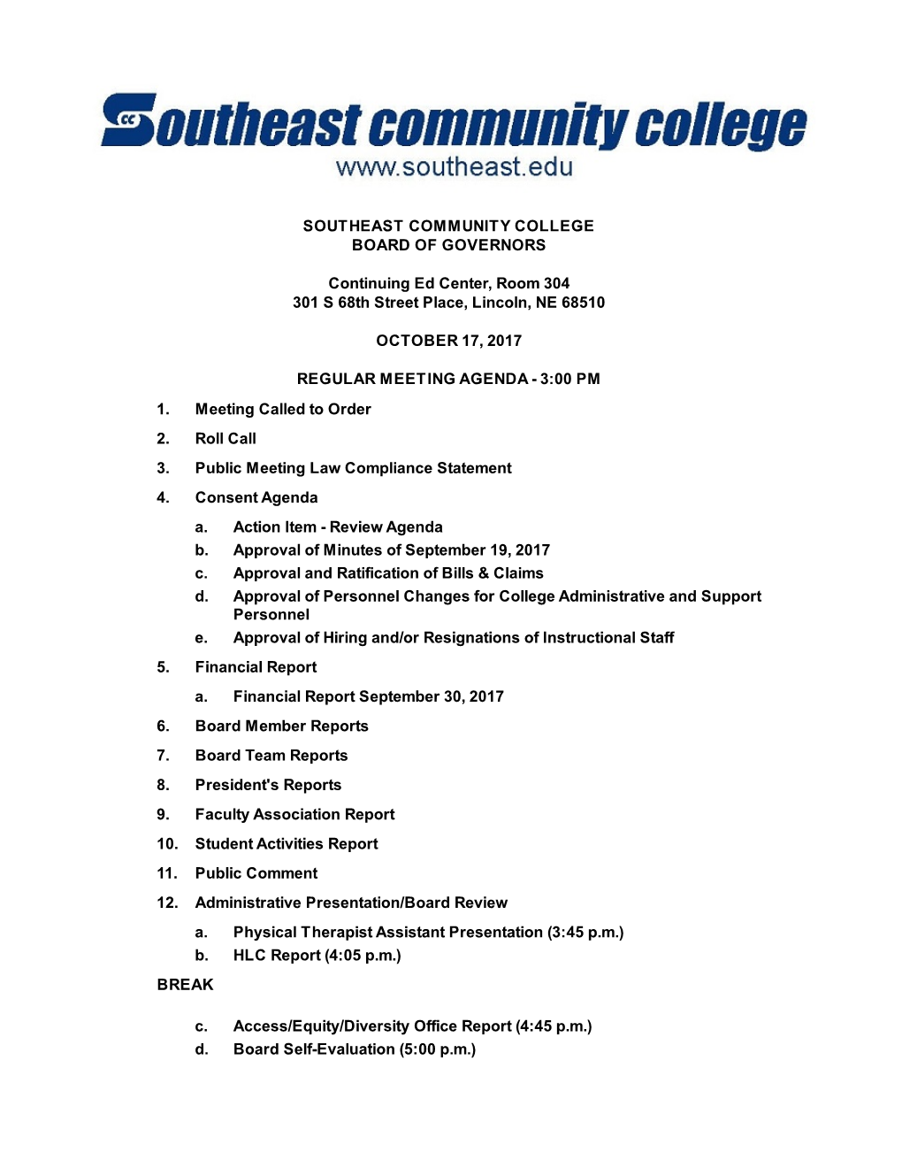 SOUTHEAST COMMUNITY COLLEGE BOARD of GOVERNORS Continuing Ed Center, Room 304 301 S 68Th Street Place, Lincoln, NE 68510 OCTOBER