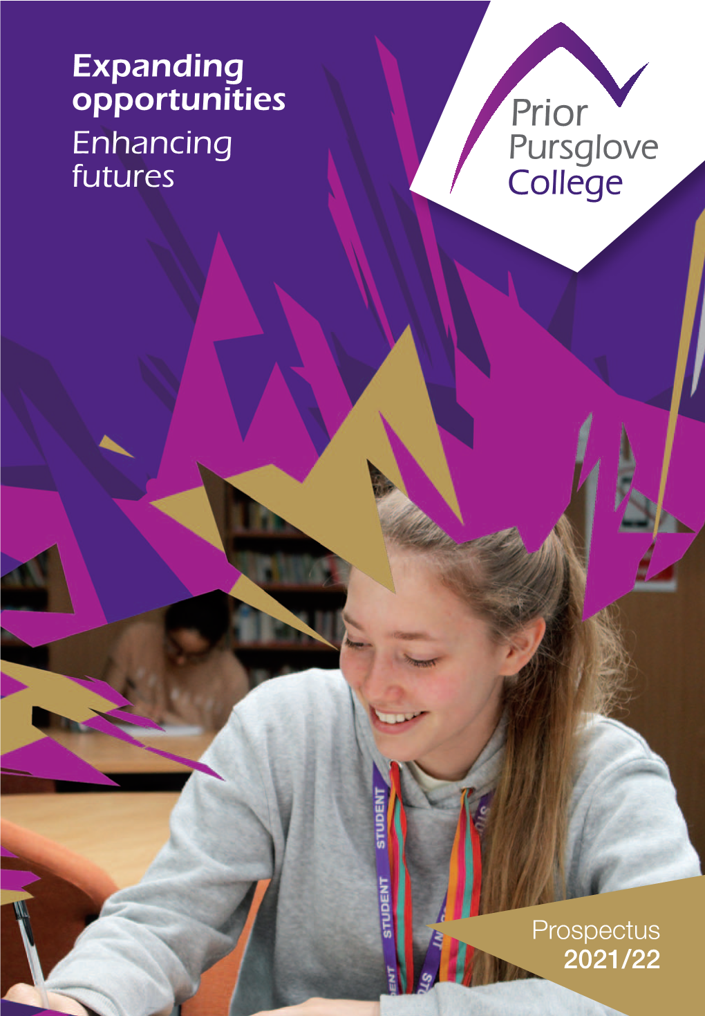 Prospectus 2021/22 Hello from the Principal 2021/22 Course Contents