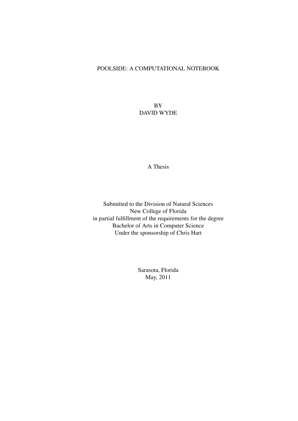 A COMPUTATIONAL NOTEBOOK by DAVID WYDE a Thesis Submitted