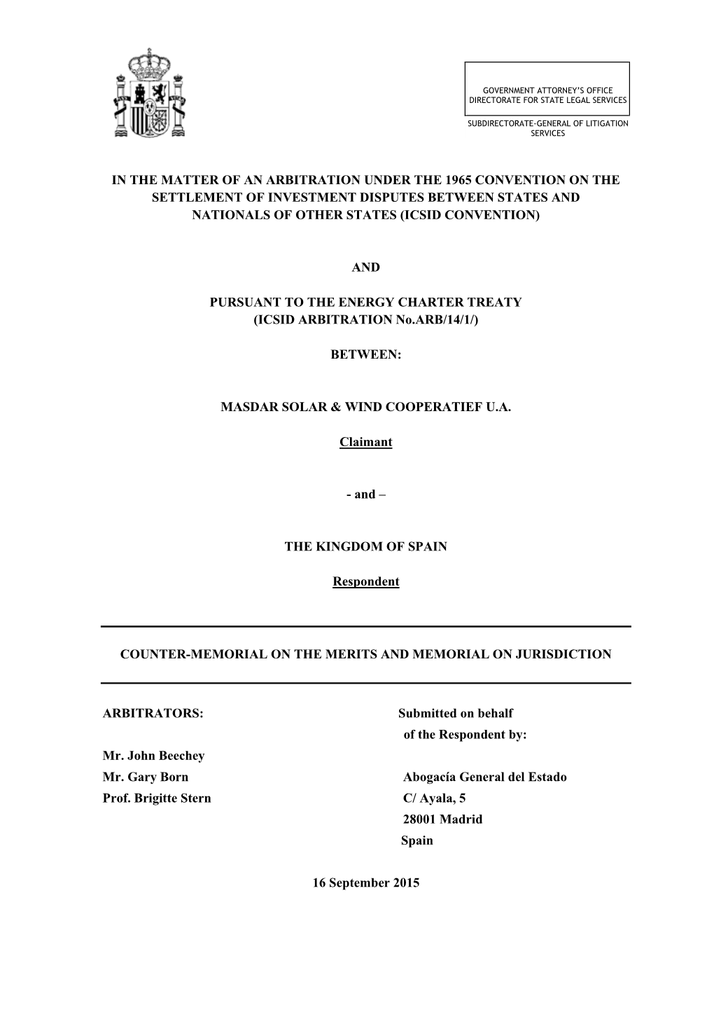 In the Matter of an Arbitration Under the 1965 Convention on the Settlement of Investment Disputes Between States and Nationals of Other States (Icsid Convention)