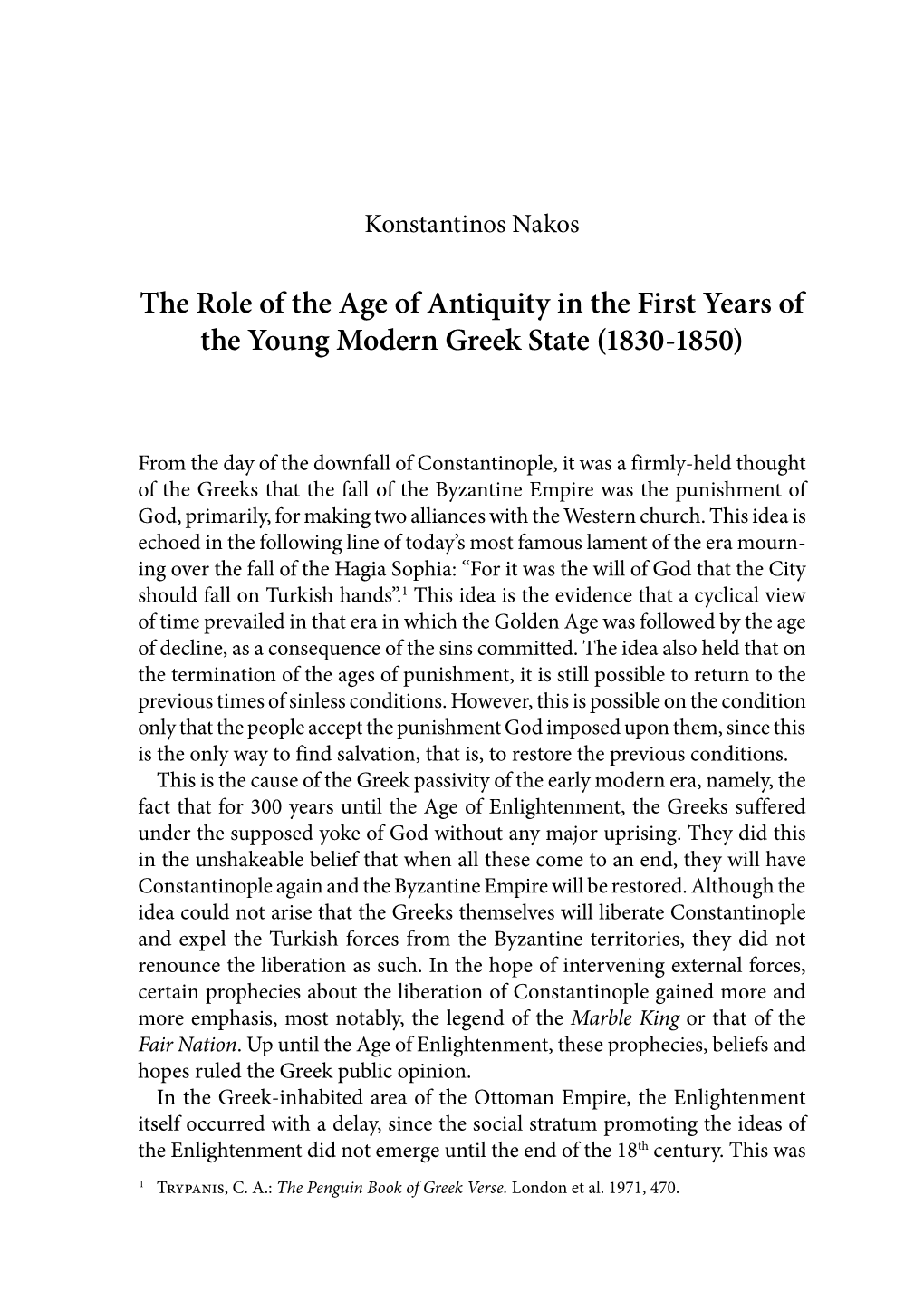 The Role of the Age of Antiquity in the First Years of the Young Modern Greek State (1830-1850)