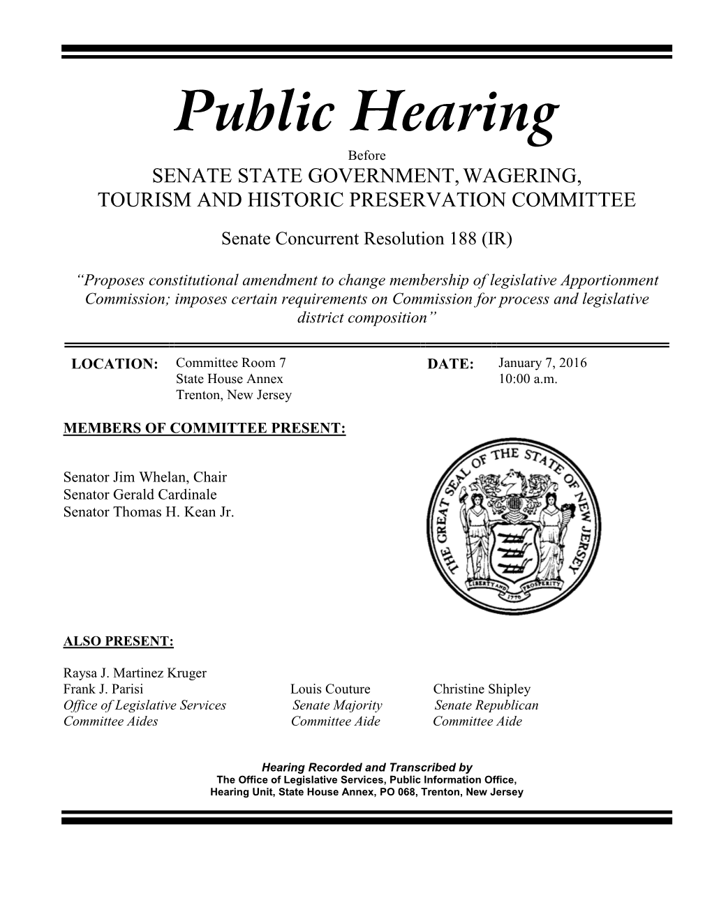 Public Hearing Before SENATE STATE GOVERNMENT, WAGERING, TOURISM and HISTORIC PRESERVATION COMMITTEE
