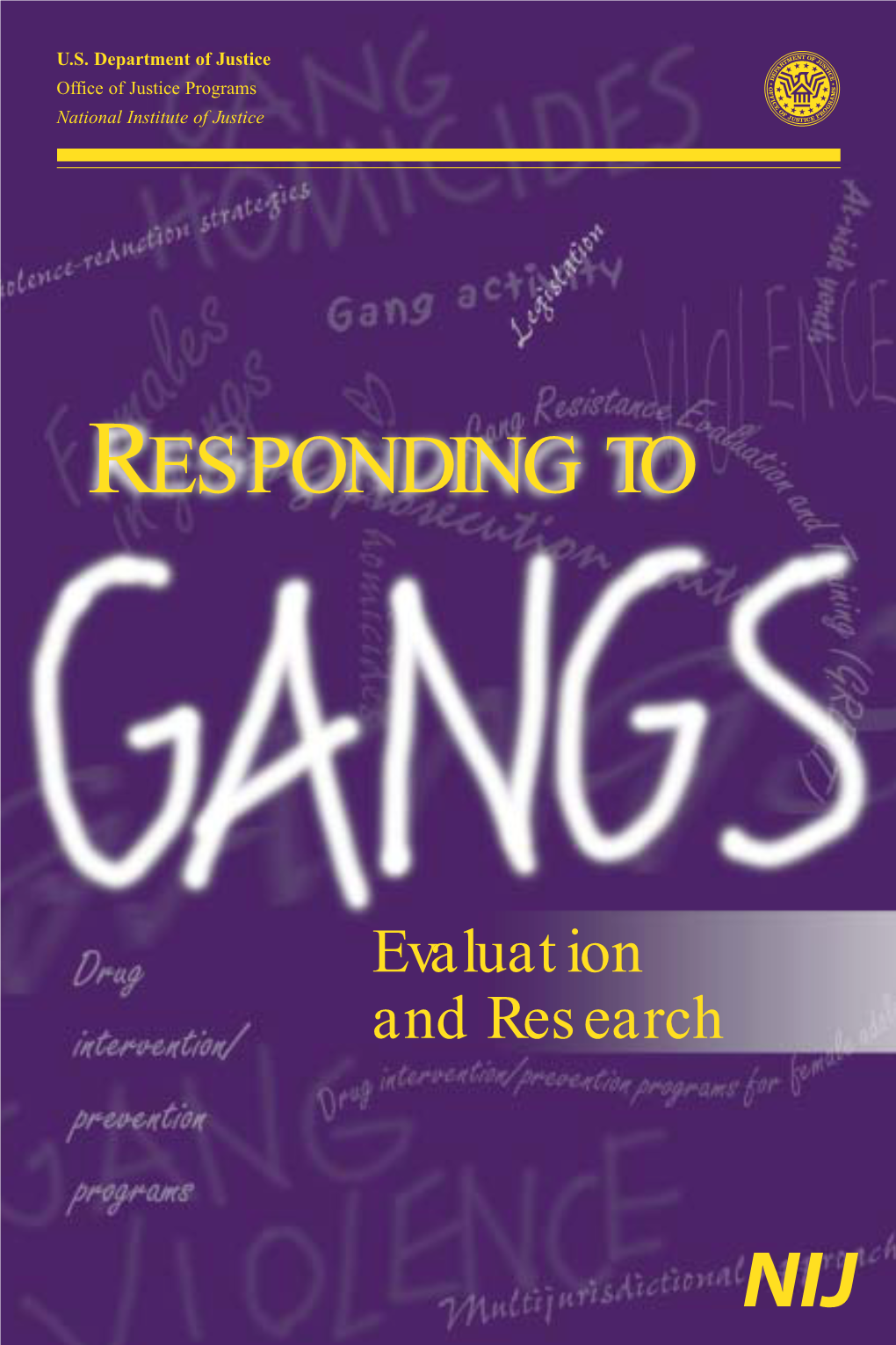 Responding to Gangs: Evaluation and Research