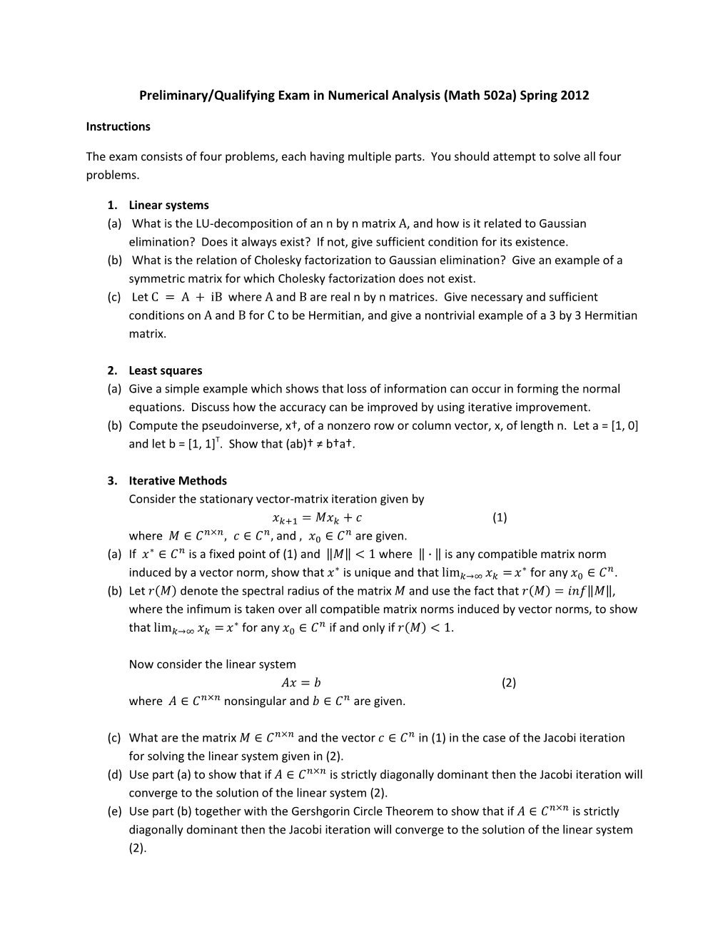 Preliminary/Qualifying Exam in Numerical Analysis (Math 502A) Spring 2012