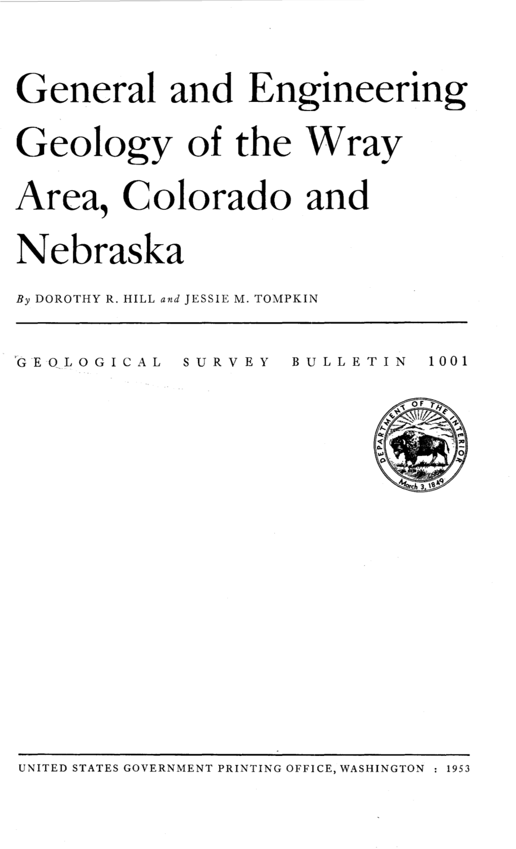 General and Engineering Geology of the W Ray Area, Colorado and Nebraska