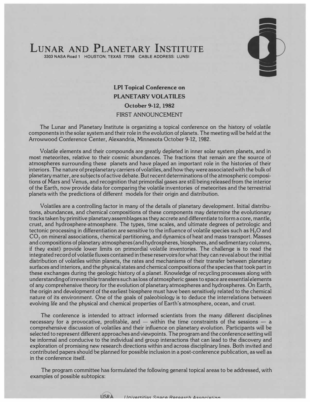 LPI Topical Conference on PLANETARY VOLATILES October 9-12, 1982 FIRST ANNOUNCEMENT