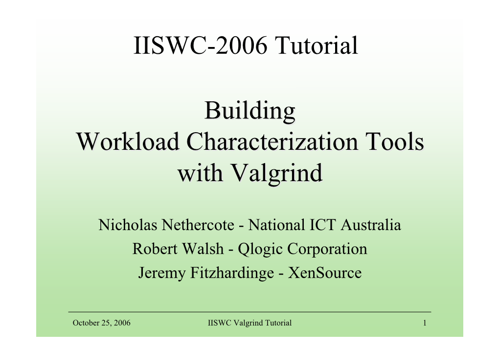 IISWC-2006 Tutorial Building Workload Characterization Tools