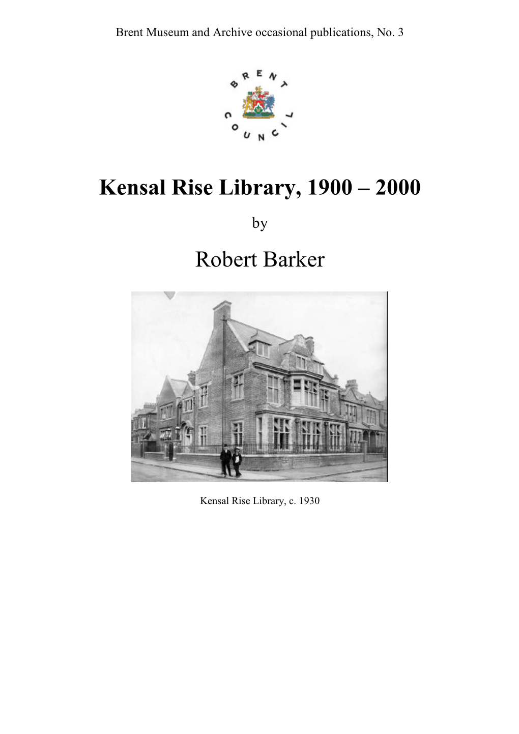 Kensal Rise Library, 1900 – 2000