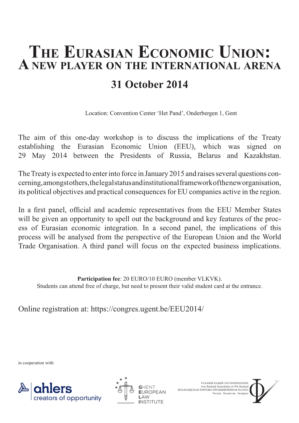 The Eurasian Economic Union: a New Player on the International Arena 31 October 2014