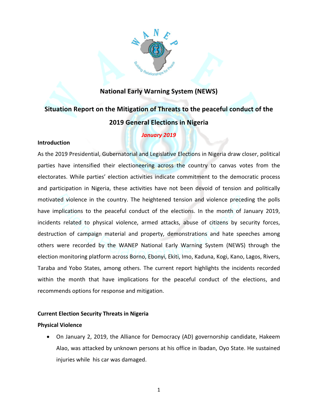 National Early Warning System (NEWS) Situation Report on the Mitigation of Threats to the Peaceful Conduct of the 2019 General