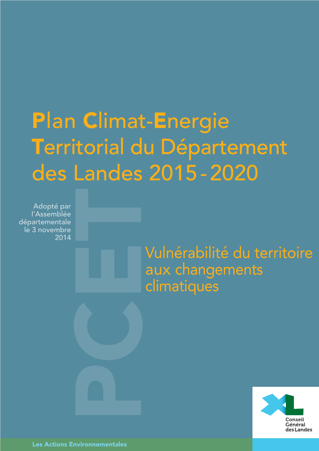 Plan Climat-Energie Territorial Du Département Des Landes 2015-2020 Page 3 Sur 107