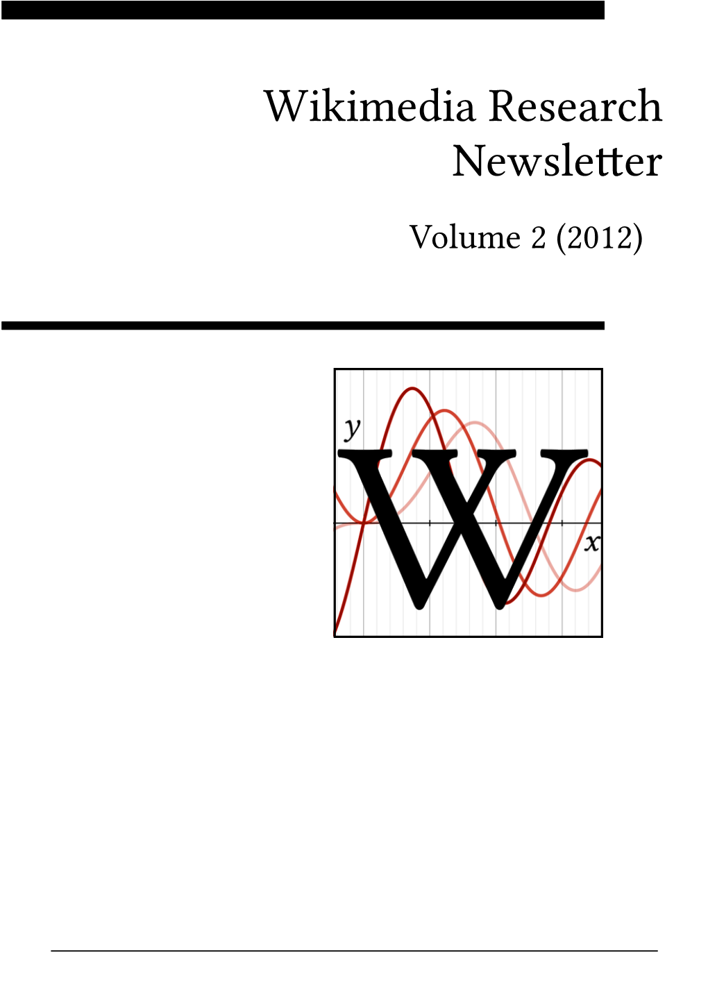 Wikimedia Research Newsleer Volume 2 (2012) Contents