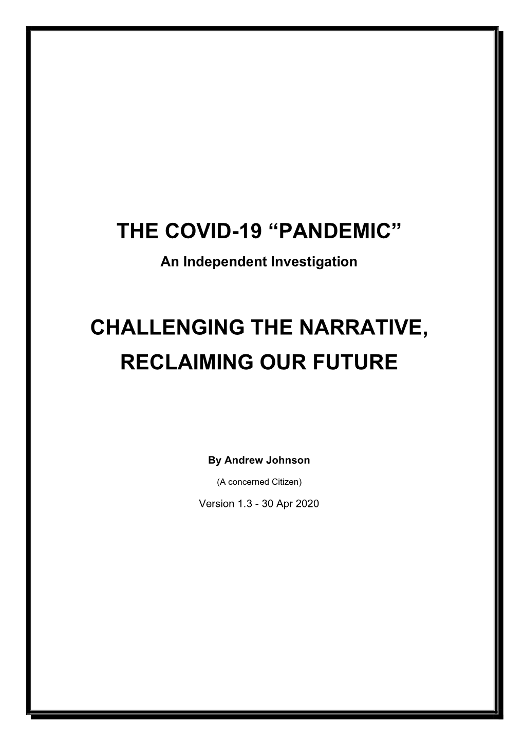 THE COVID-19 “PANDEMIC” an Independent Investigation