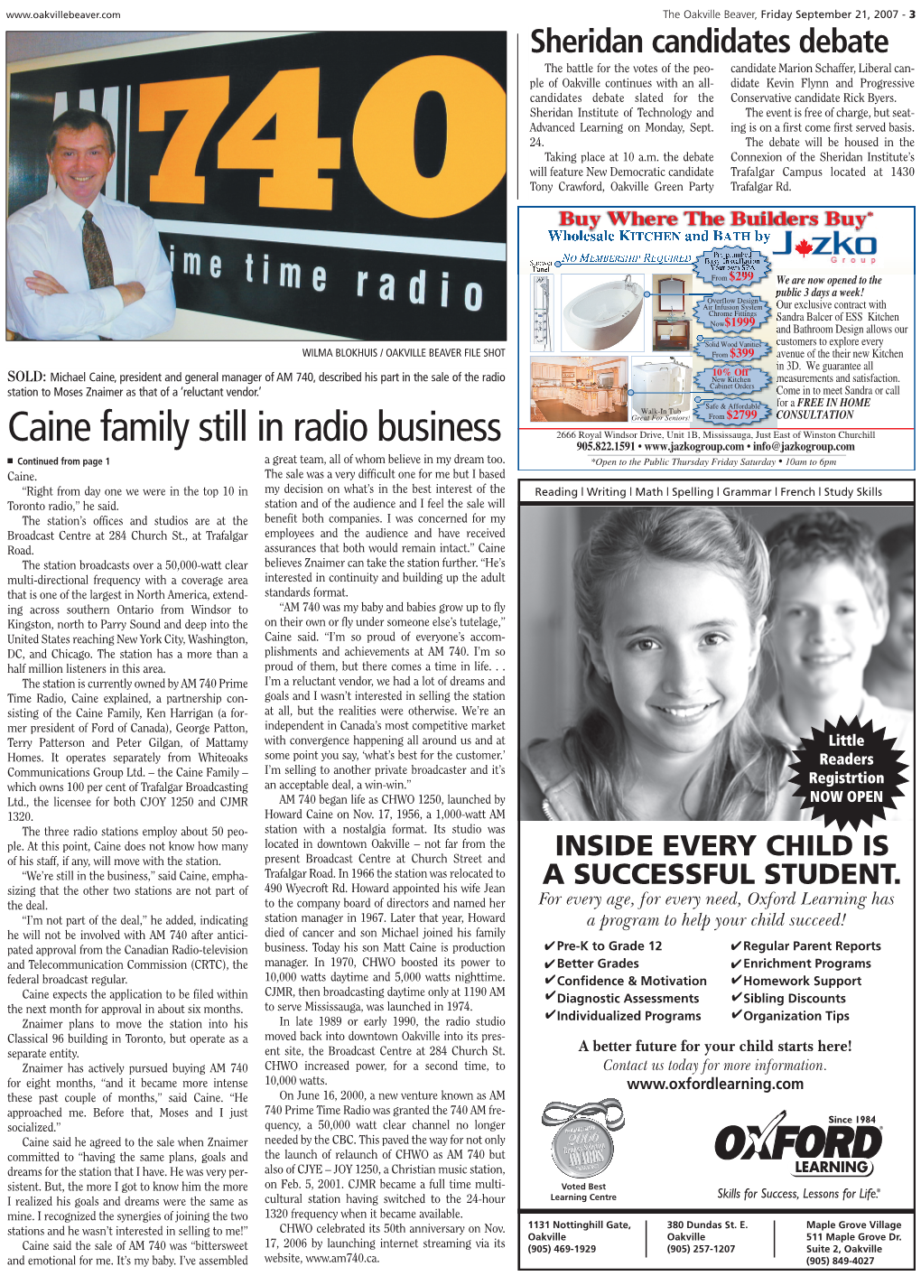 Caine Family Still in Radio Business 905.822.1591 • • Info@Jazkogroup.Com ■ Continued from Page 1 a Great Team, All of Whom Believe in My Dream Too