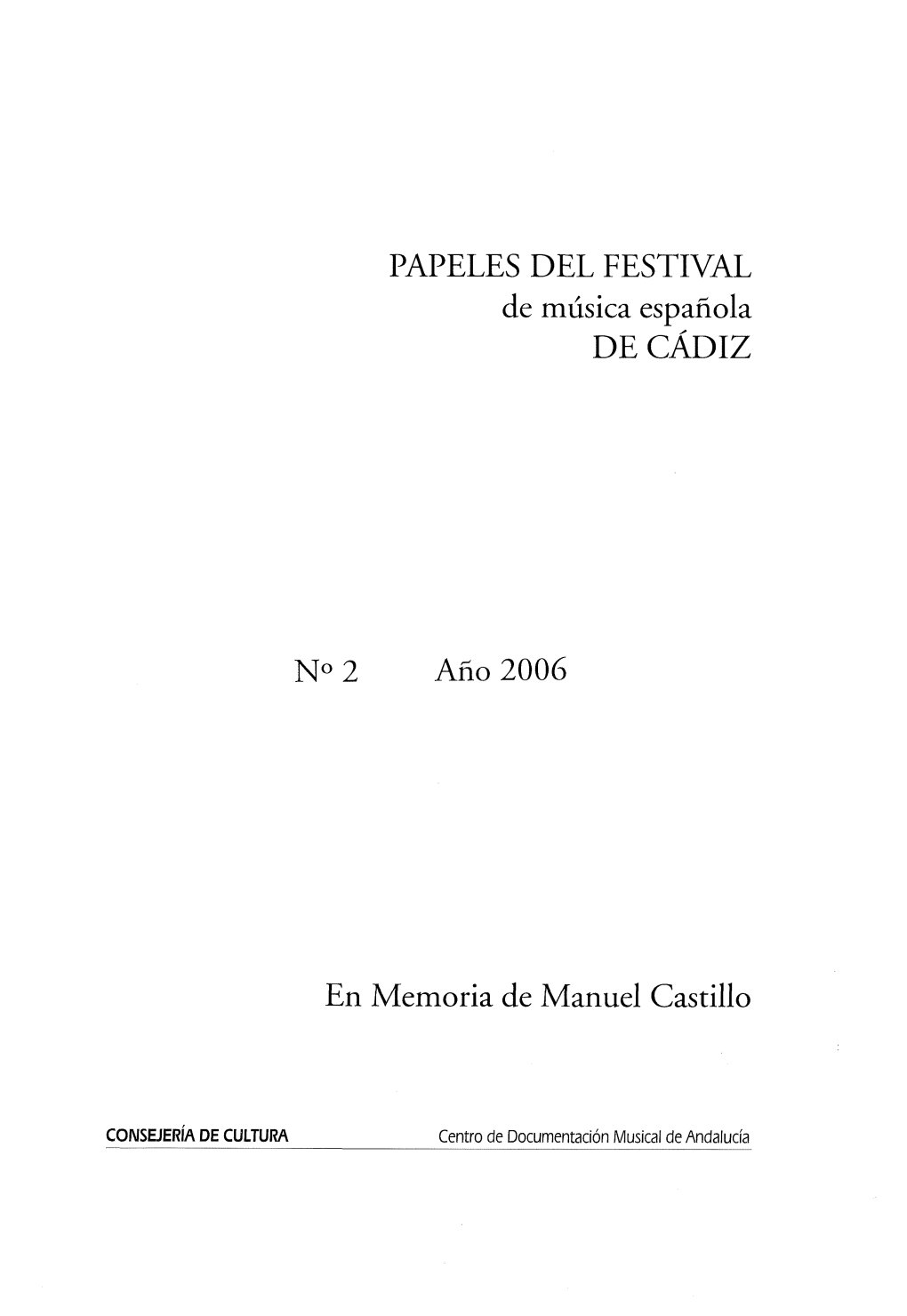 PAPELES DEL FESTIVAL De Música Española DE CÁDIZ N° 2 Año 2006