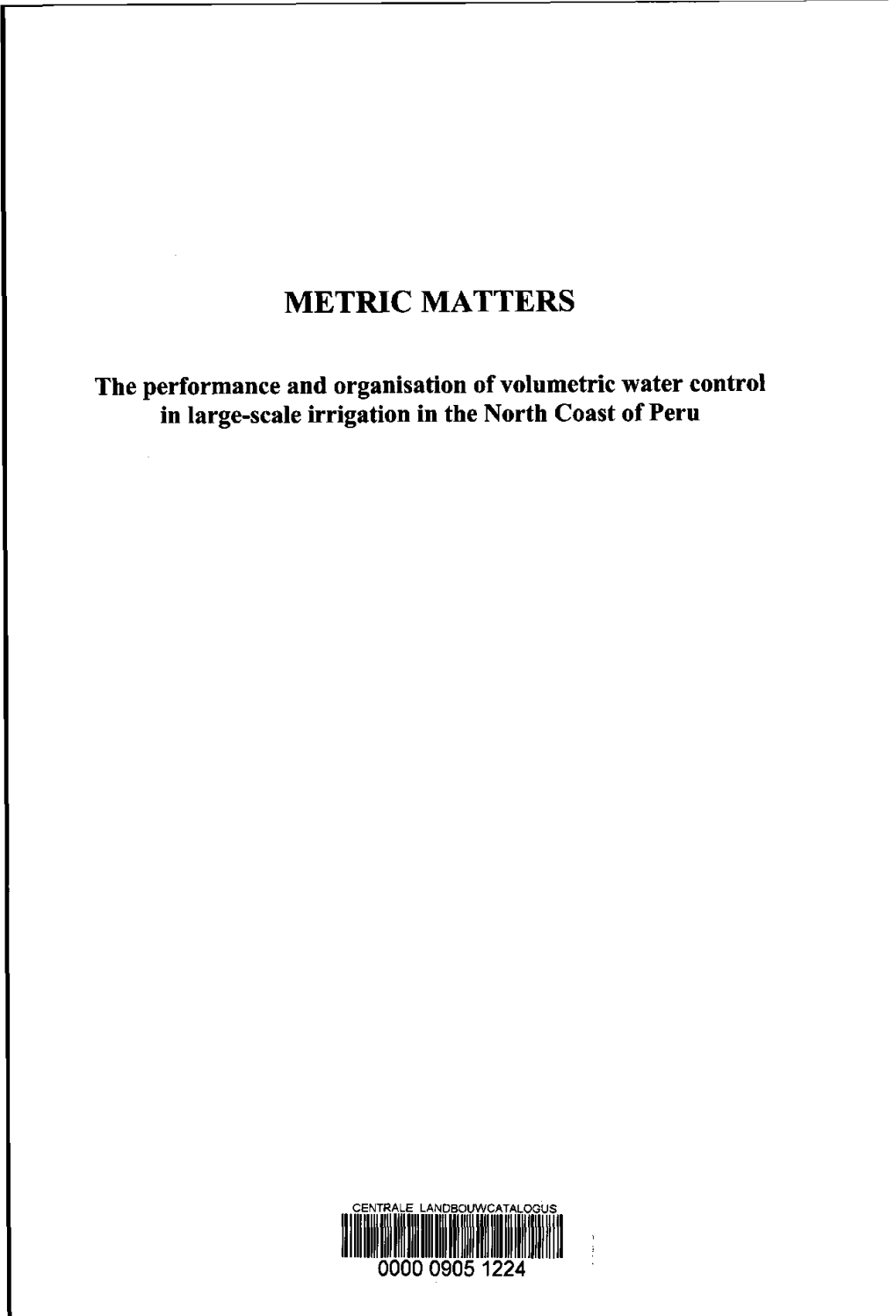 Metric Matters : the Performance and Organisation of Volumetric Water