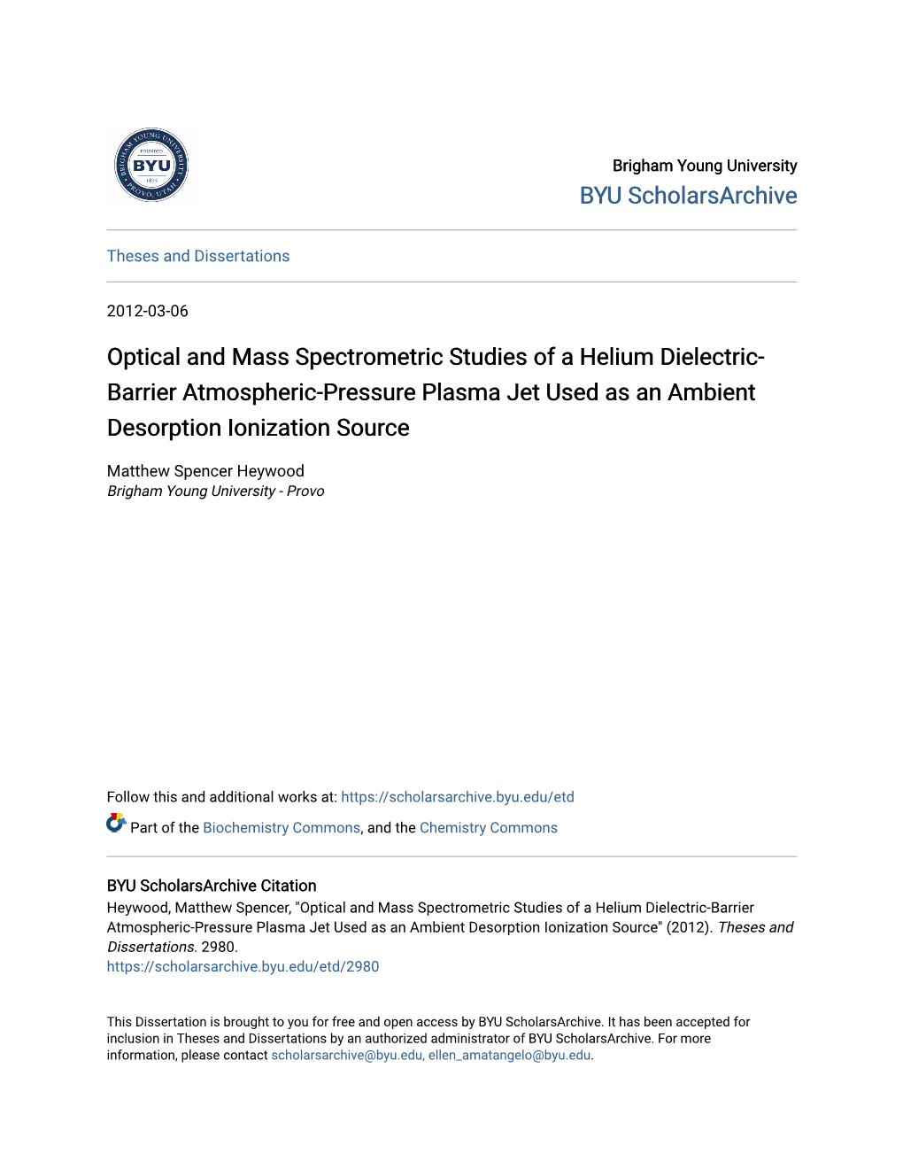 Optical and Mass Spectrometric Studies of a Helium Dielectric- Barrier Atmospheric-Pressure Plasma Jet Used As an Ambient Desorption Ionization Source