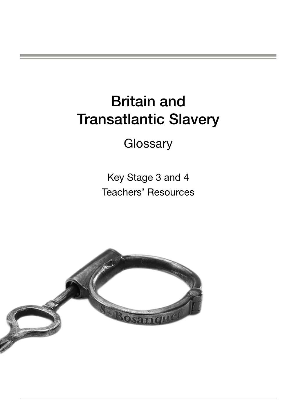 Britain and Transatlantic Slavery Glossary