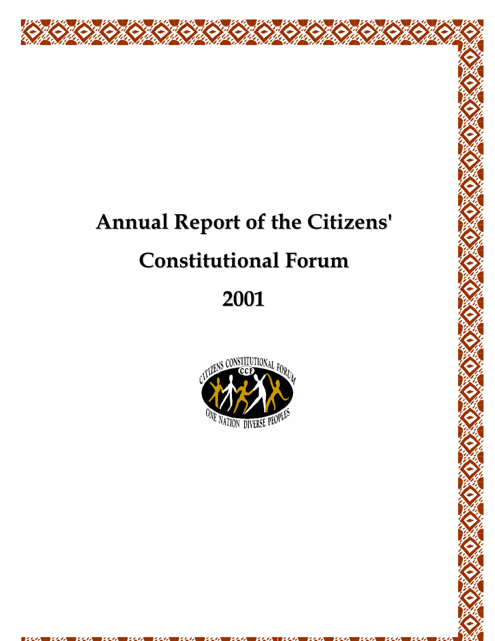 Annual Report of the Citizens' Constitutional Forum 2001