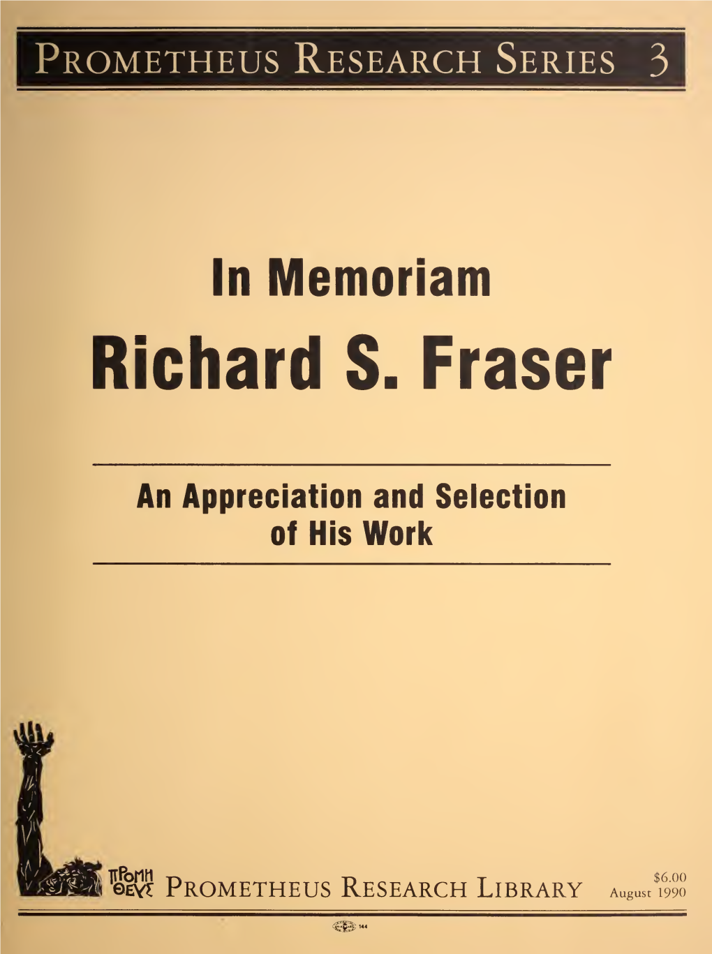 In Memoriam, Richard S. Fraser: Structure of Communist Parties, on the an Appreciation and Selection Methods and Content of Their Work of His Work