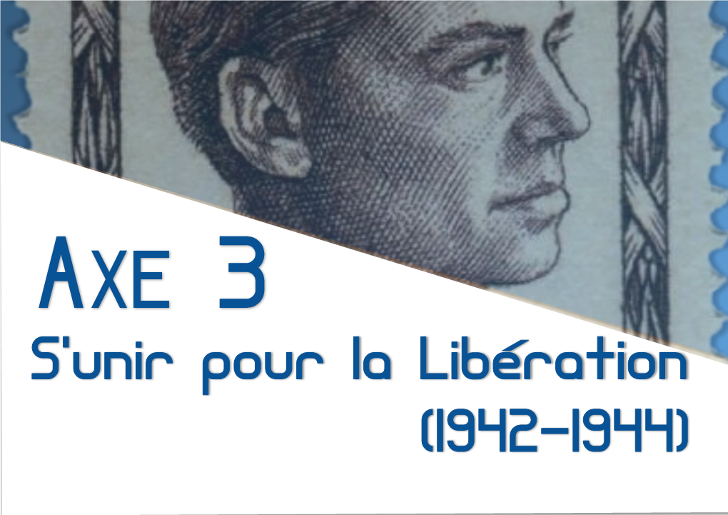 S'unir Pour La Libération (1942-1944)