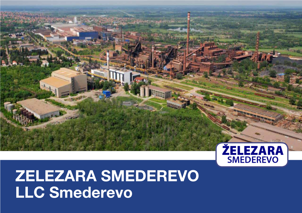 Zelezara Smederevo LLC Smederevo General Information