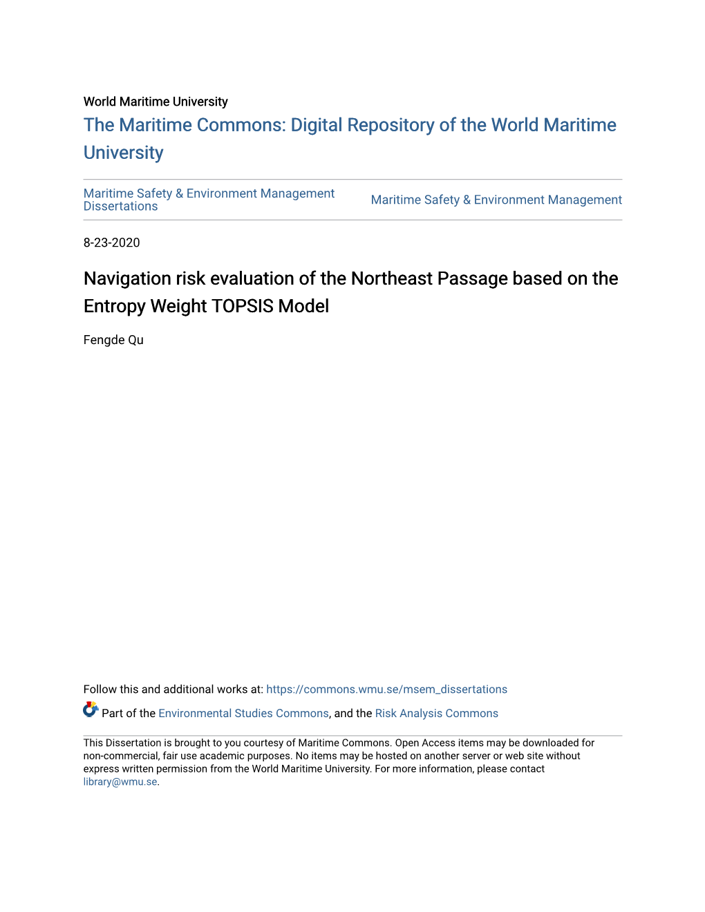 Navigation Risk Evaluation of the Northeast Passage Based on the Entropy Weight TOPSIS Model