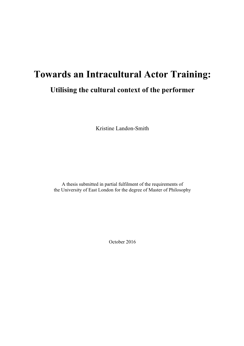 Towards an Intracultural Actor Training: Utilising the Cultural Context of the Performer