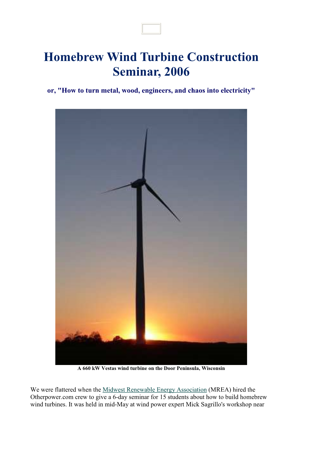 Homebrew Wind Turbine Construction Seminar, 2006
