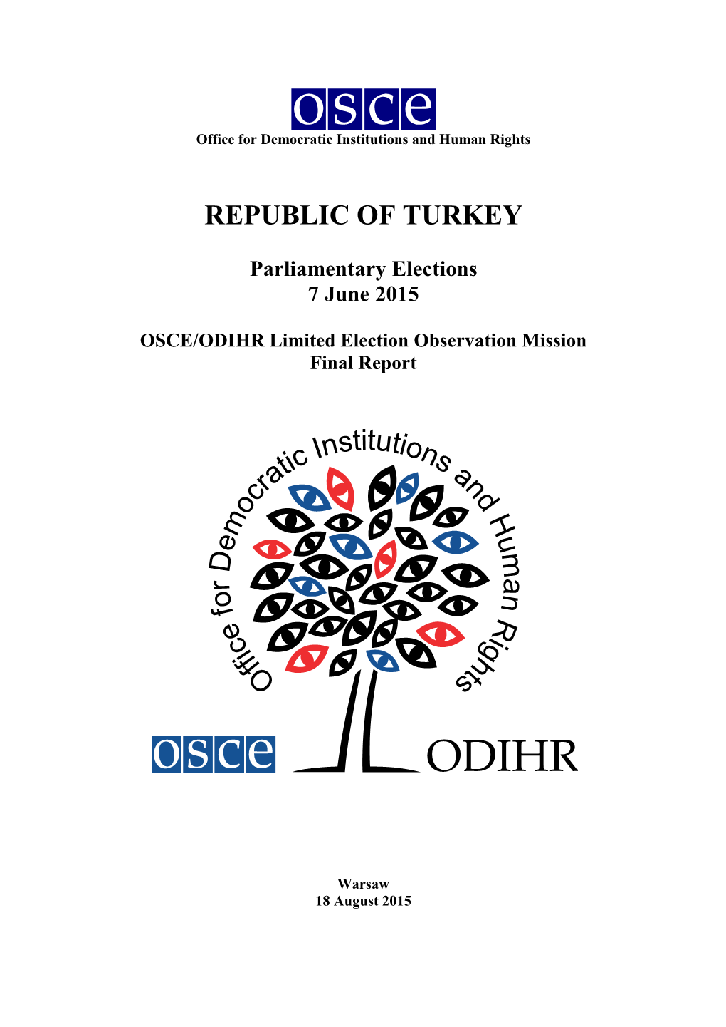 Republic of Turkey Parliamentary Elections 7 June 2015