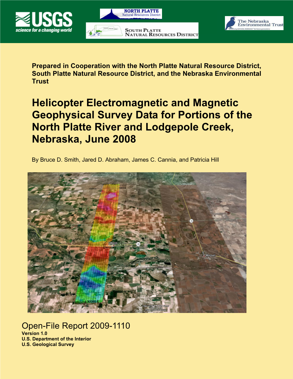 Helicopter Electromagnetic and Magnetic Geophysical Survey Data for Portions of the North Platte River and Lodgepole Creek, Nebraska, June 2008