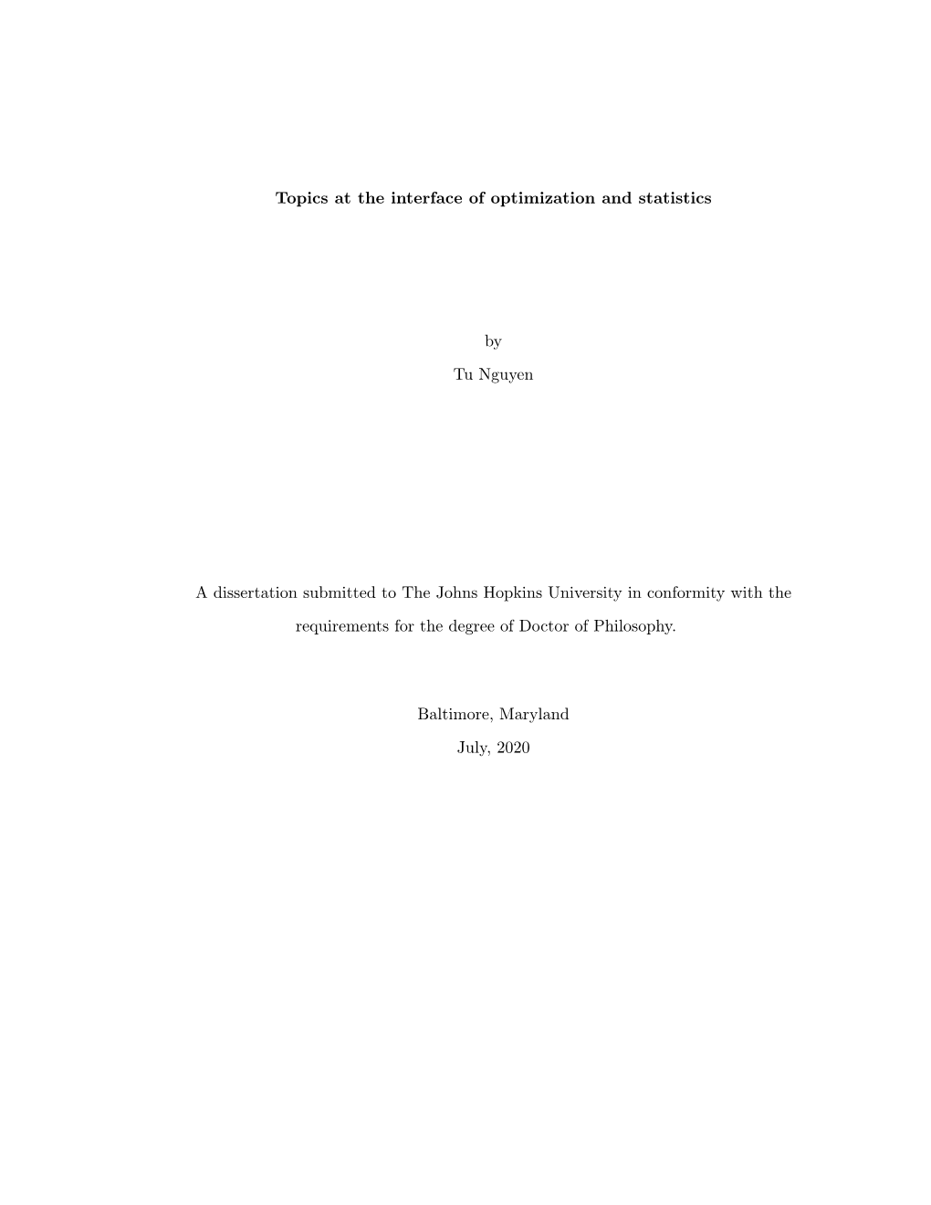 Topics at the Interface of Optimization and Statistics by Tu Nguyen a Dissertation Submitted to the Johns Hopkins University In