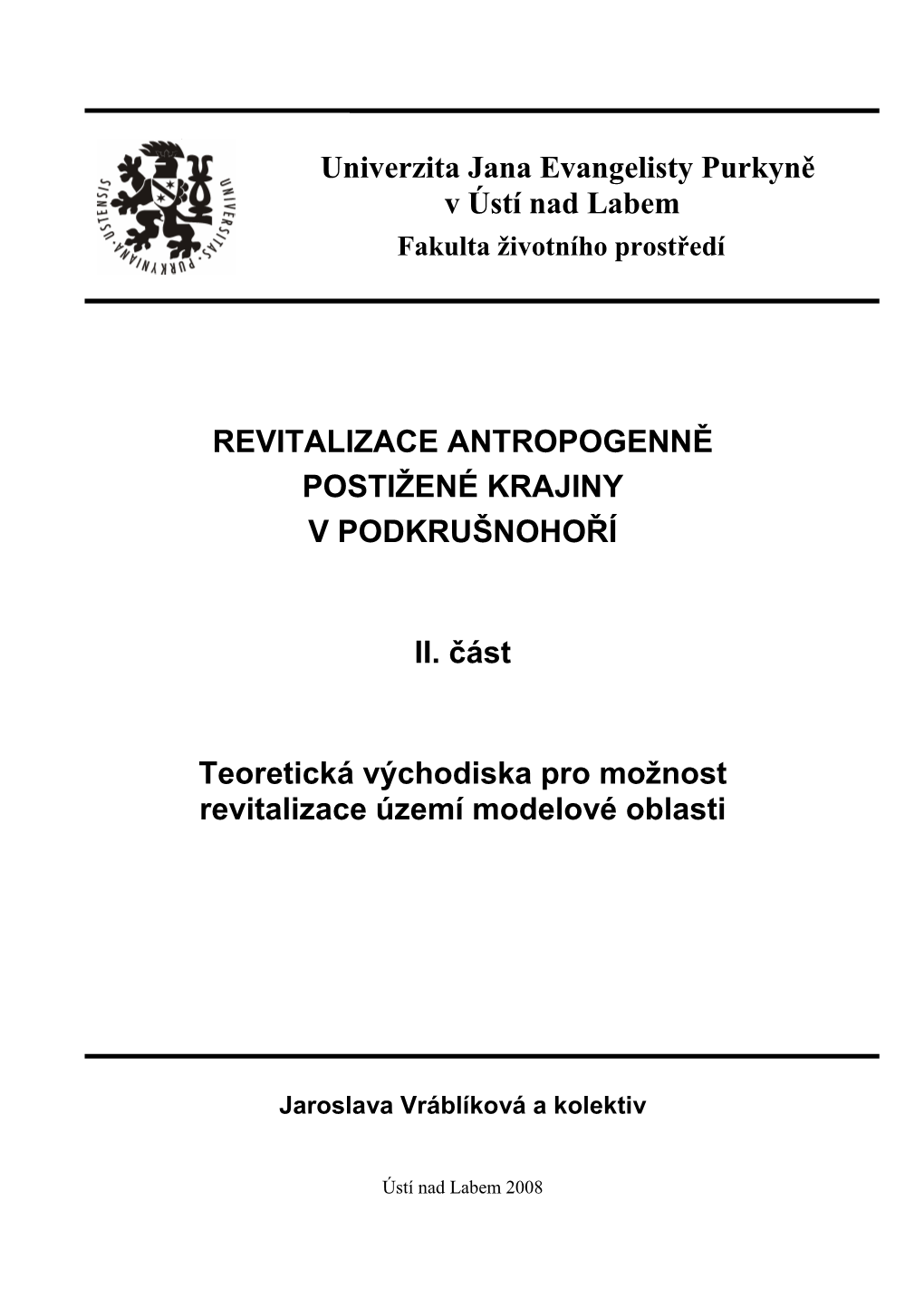 Revitalizace Antropogenně Postižené Krajiny