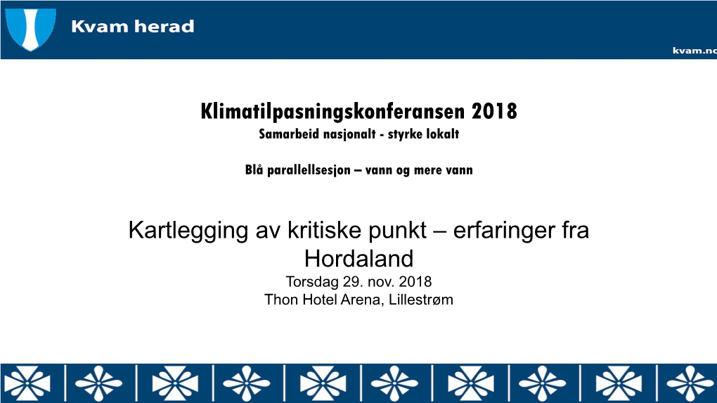 Kartlegging Av Kritiske Punkt – Erfaringer Fra Hordaland Torsdag 29