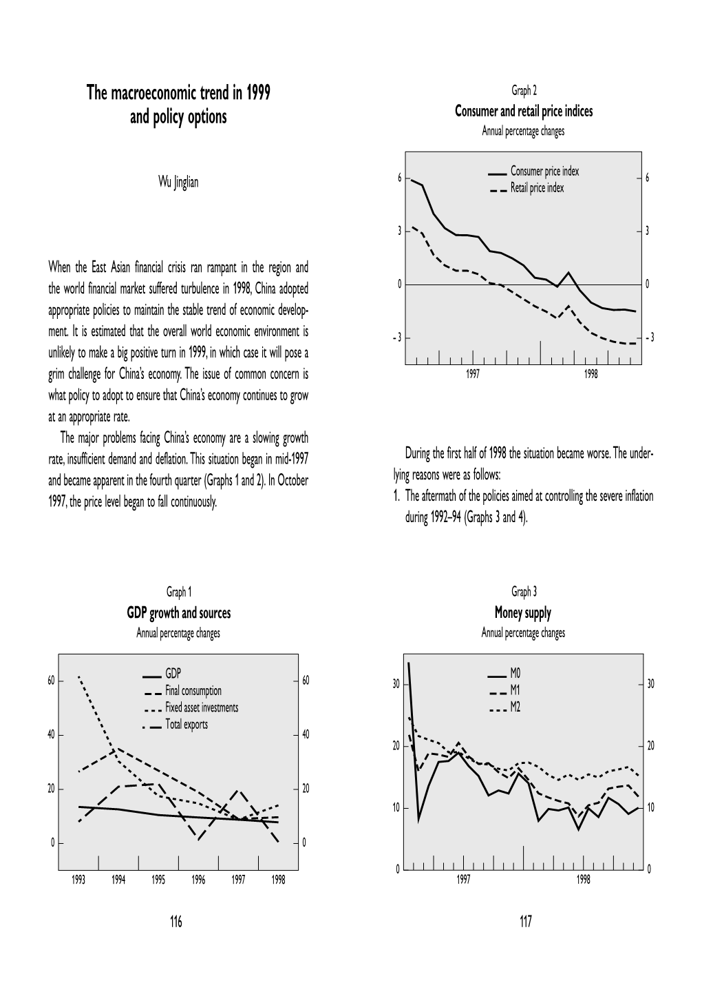 The Macroeconomic Trend in 1999 and Policy Options