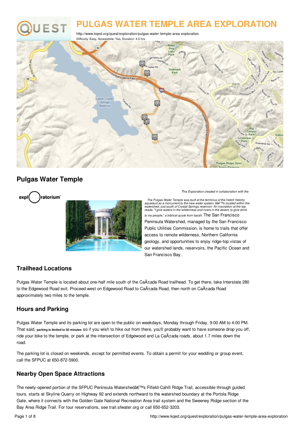 PULGAS WATER TEMPLE AREA EXPLORATION Difficulty: Easy, Accessibile: Yes, Duration: 4.0 Hrs