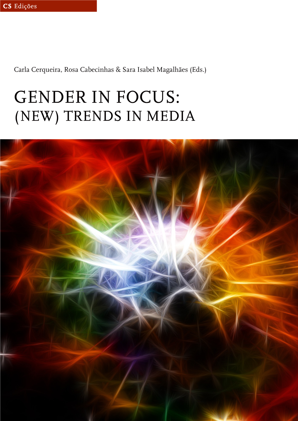 Gender in Focus: (New) Trends in Media