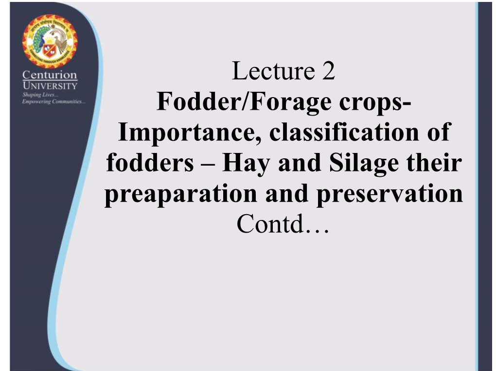 Lecture 2 Fodder/Forage Crops- Importance, Classification of Fodders