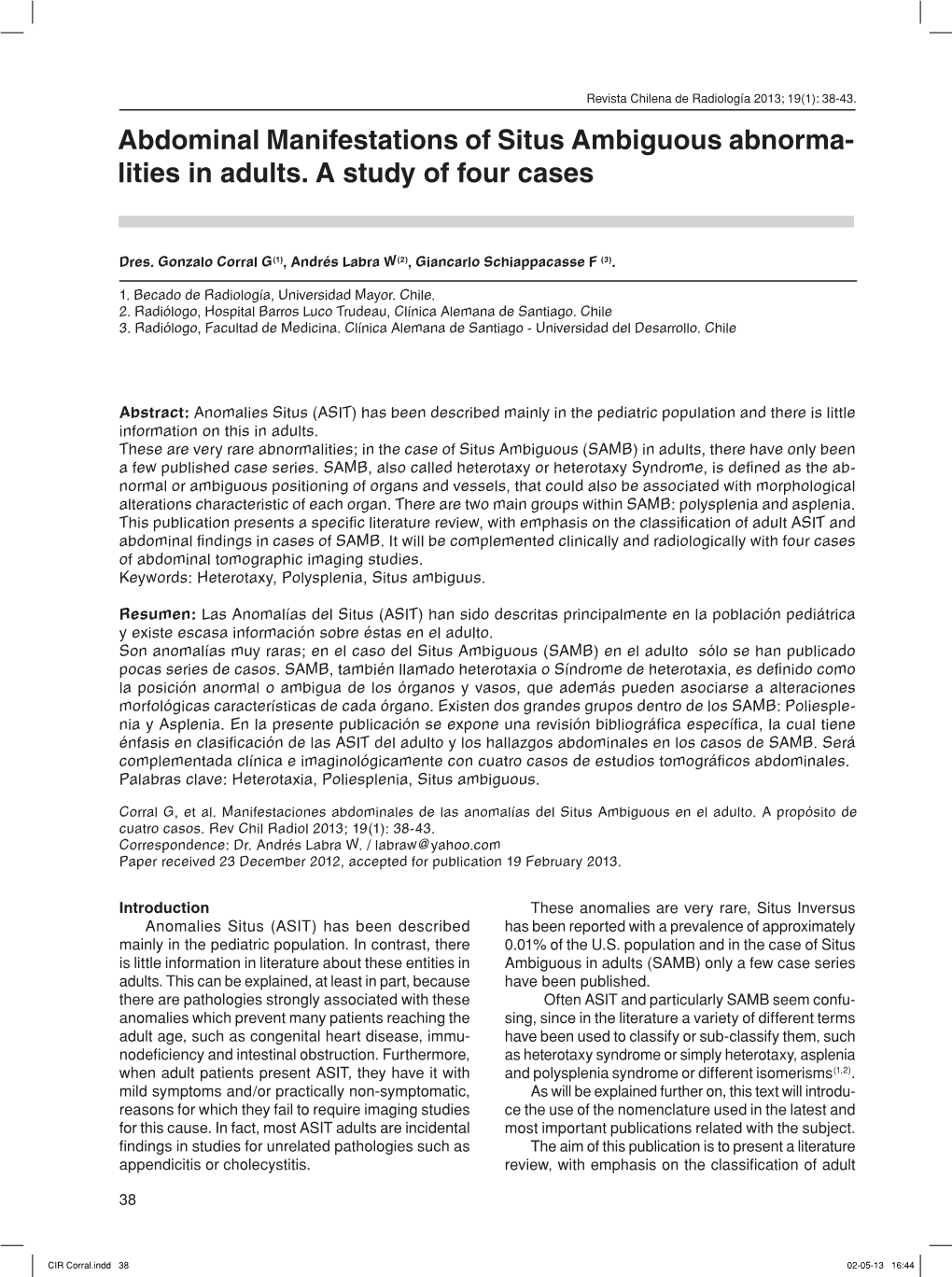 Abdominal Manifestations of Situs Ambiguous Abnorma- Lities in Adults