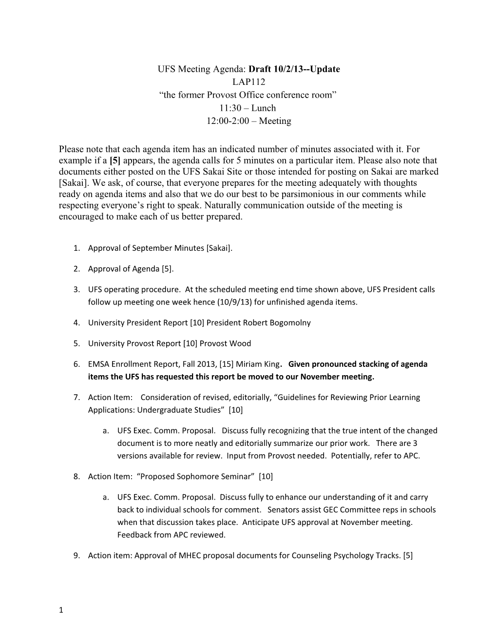 UFS Meeting Agenda: Draft 10/2/13 Update LAP112 the Former Provost Office Conference Room