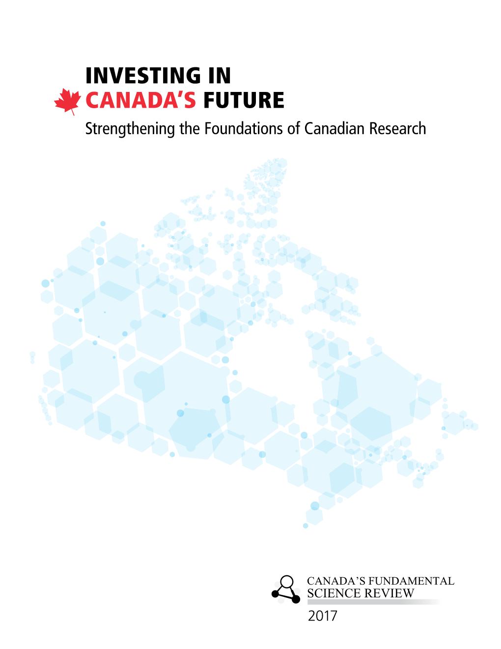 Investing in Canada's Future – Strengthening the Foundations