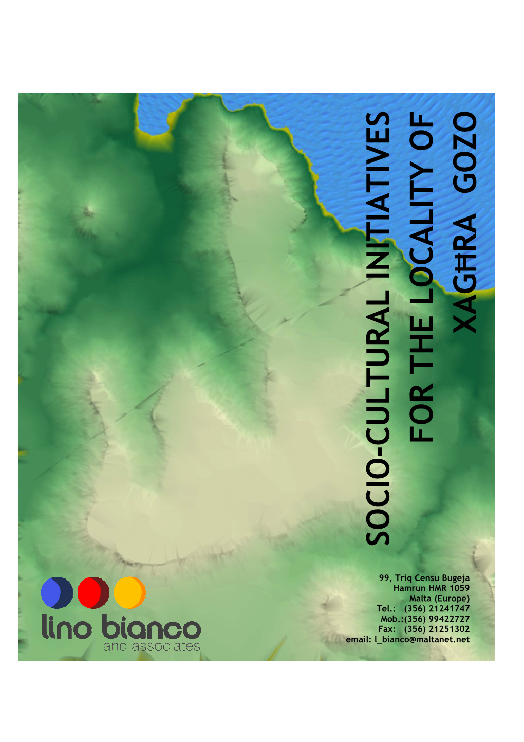 Socio-Cultural Initiatives for the Locality of Xag Ħ Ra Gozo