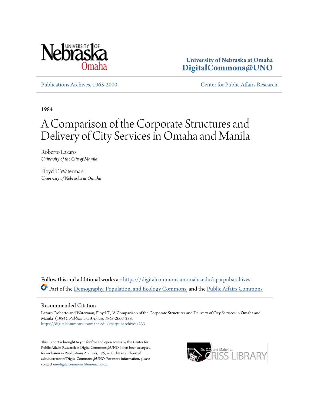 A Comparison of the Corporate Structures and Delivery of City Services in Omaha and Manila Roberto Lazaro University of the City of Manila