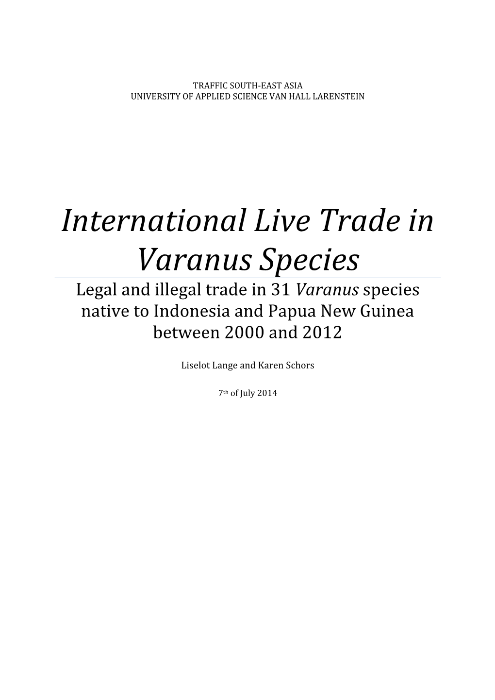 International Live Trade in Varanus Species Legal and Illegal Trade in 31 Varanus Species Native to Indonesia and Papua New Guinea Between 2000 and 2012