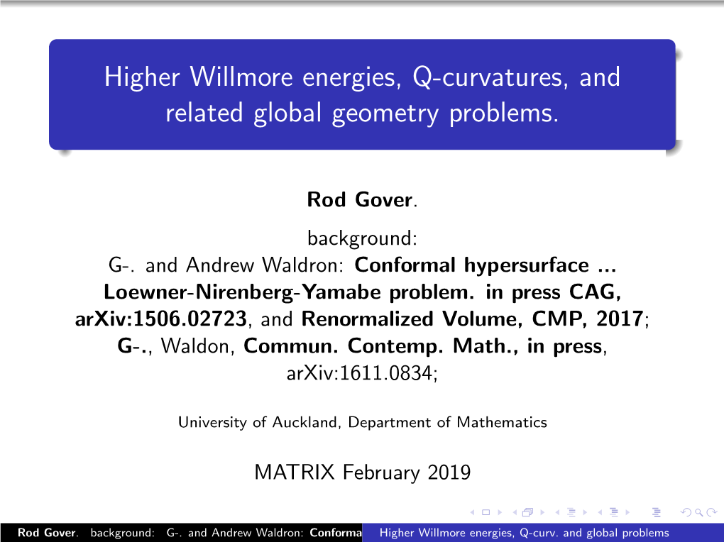 Higher Willmore Energies, Q-Curvatures, and Related Global Geometry Problems