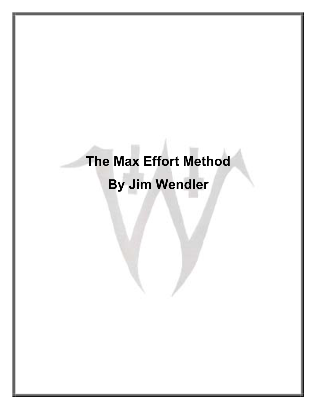 The Max Effort Method by Jim Wendler