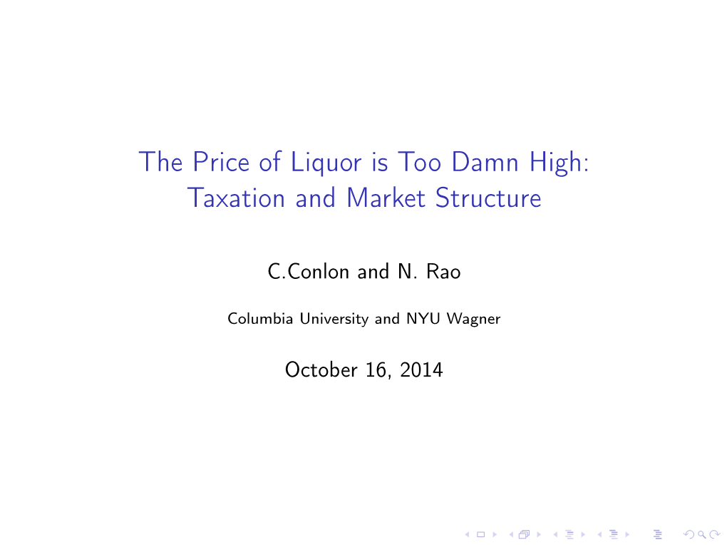 The Price of Liquor Is Too Damn High: Taxation and Market Structure