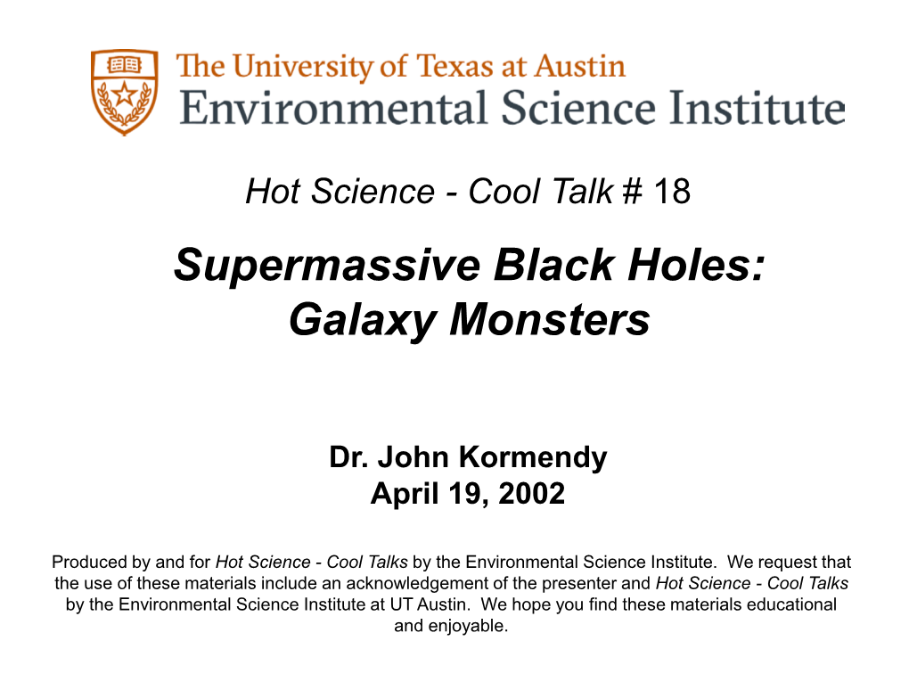 Supermassive Black Holes: Galaxy Monsters